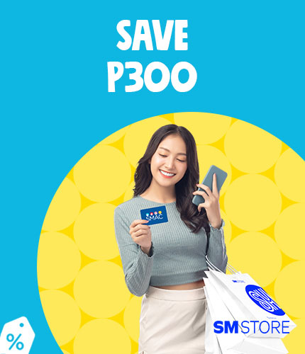 SMAC - SM Store Save P300 at SM Store